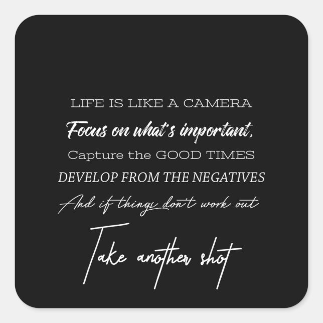 Das Leben ist wie eine Kamera Quadratischer Aufkleber (Vorderseite)