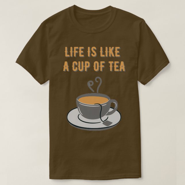 Das Leben ist wie eine Tasse Tee (Design vorne)