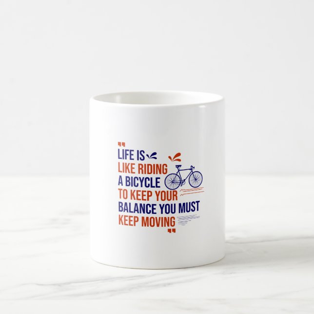 Das Leben ist wie Fahrrad fahren Kaffeetasse (Mittel)