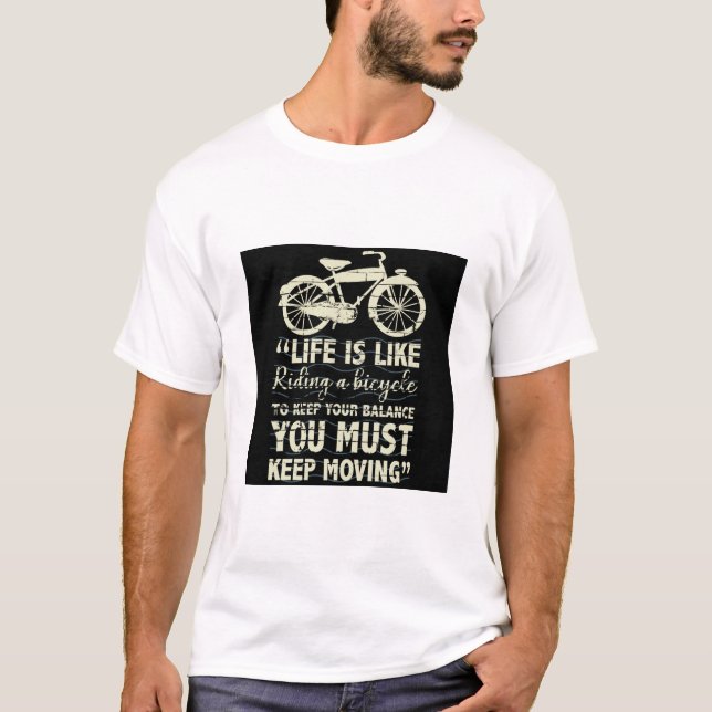 Das Leben ist wie Fahrrad fahren T-Shirt (Vorderseite)