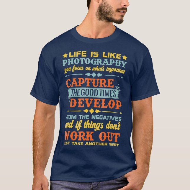 Das Leben ist wie Fotografie die guten Zeiten erfa T-Shirt (Vorderseite)