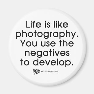 Das Leben ist wie Fotografie Magnet