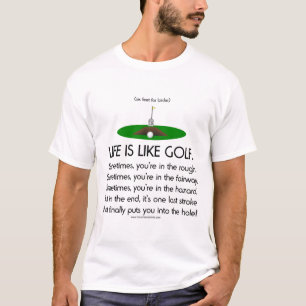 Das Leben ist wie Golf T-Shirt