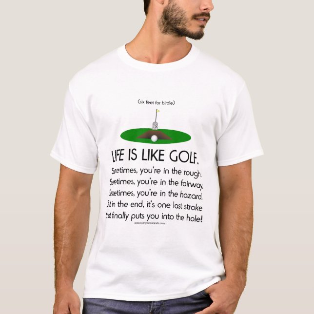 Das Leben ist wie Golf T-Shirt (Vorderseite)
