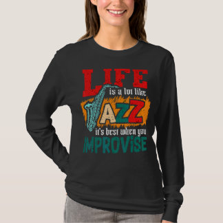 Das Leben ist wie Jazz am besten, wenn man das Coo T-Shirt