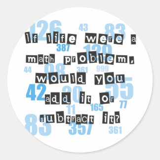 Das Leben ist wie Mathematik Runder Aufkleber