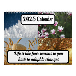 Das Leben ist wie vier Jahreszeiten 2025 Kalender