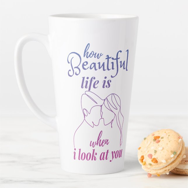 Das Leben ist wunderbar, wenn ich dich ansehe Milchtasse (Beispiel)