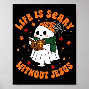Das Leben ist Y ohne Jesus - Christliches Hallowee Poster