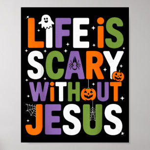 Das Leben ist Y ohne Jesus Christliches Halloween Poster