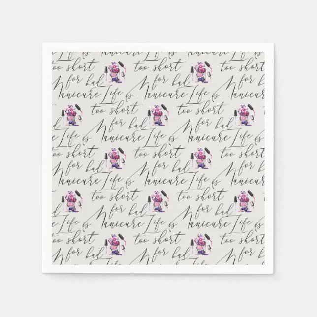 Das Leben ist zu Kurz für ein schlechtes Manikürmu Serviette (Vorderseite)