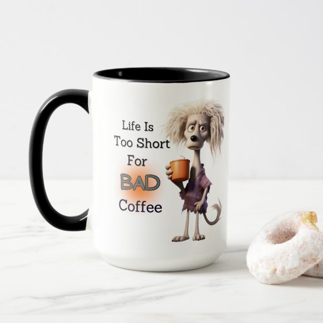 DAS LEBEN IST ZU KURZ FÜR SCHLECHTES KAFFEE TASSE (Mit Donut)
