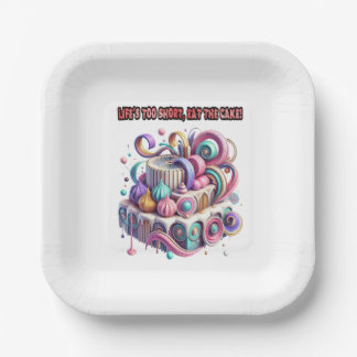 Das Leben ist zu Kurz, isst den Kuchen Pappteller