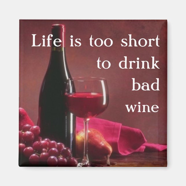 Das Leben ist zu kurz Magnet (Vorne)