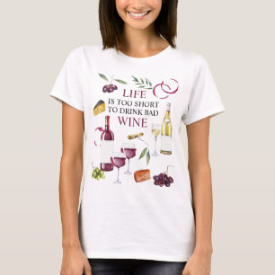Das Leben ist zu Kurz, um Bad Wine Gallery Wrap P T-Shirt