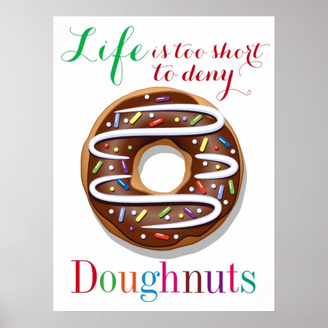 Das Leben ist zu Kurz, um Doughnut zu leugnen Poster (Vorne)