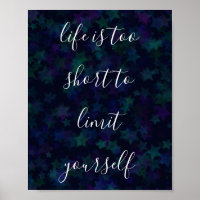 Das Leben ist zu Kurz, um sich selbst zu beschränk