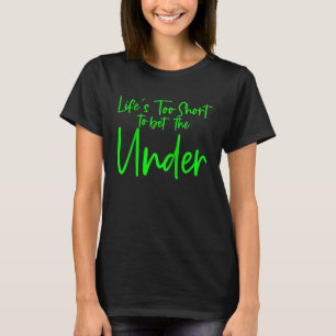 Das Leben ist zu Kurz, um unter Raglan Baseb zu we T-Shirt