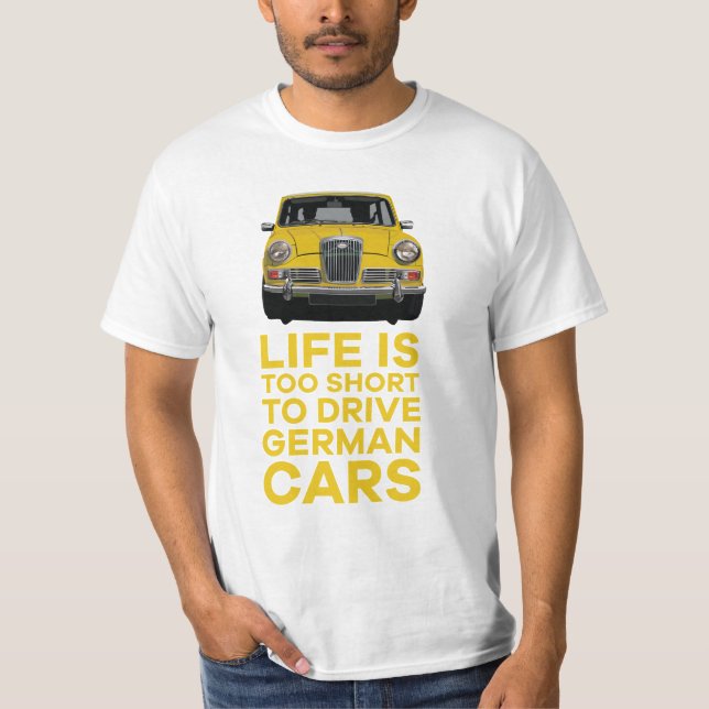 Das Leben ist zu kurz, um Wolseley Hornet zu fahre T-Shirt (Vorderseite)