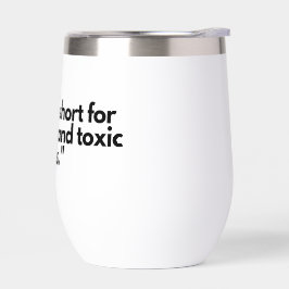 "Das Leben ist zu Kurze Tasse - Feiern Sie guten K