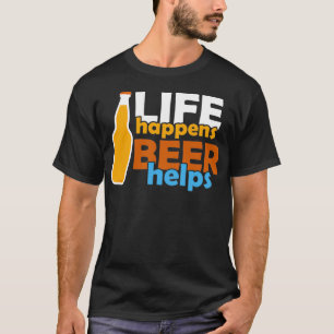 Das Leben kommt mit Bierhaltern T-Shirt
