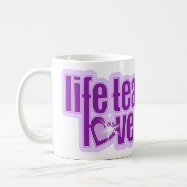 "Das Leben lehrt Liebe enthüllt" lila Slogan-Tasse Tasse (Links)