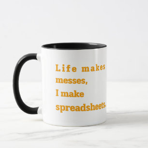 Das Leben macht ein Durcheinander, ich mache Tabel Tasse