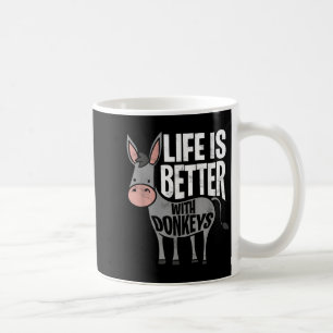 Das Leben mit den Eseln ist besser - der lustige D Kaffeetasse