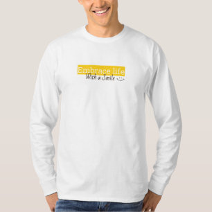 Das Leben mit einem Lächeln einbinden T-Shirt