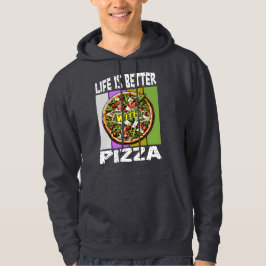 Das Leben mit Pizza ist besser Hoodie