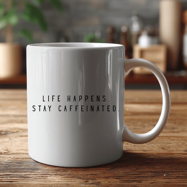 das Leben passiert bleib koffeiniert  Kaffeetasse (Von Creator hochgeladen)
