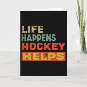 Das Leben passiert Hockey hilft Lustiger Eishockey Karte