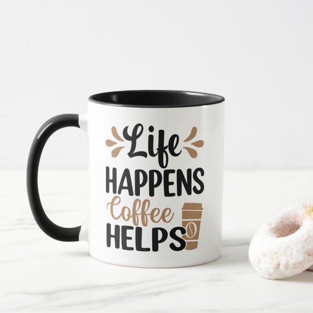 Das Leben passiert, Kaffee hilft Tasse (Mit Donut)