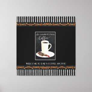 Das Leben passiert über Vätern Coffee Shop Schwarz Leinwanddruck