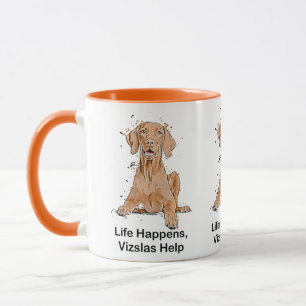 Das Leben passiert Vizslas helfen Cartoon Tasse