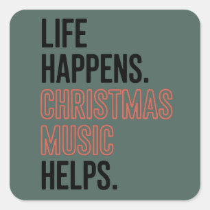 Das Leben passiert Weihnachtsmusik hilft Frohe Wei Quadratischer Aufkleber
