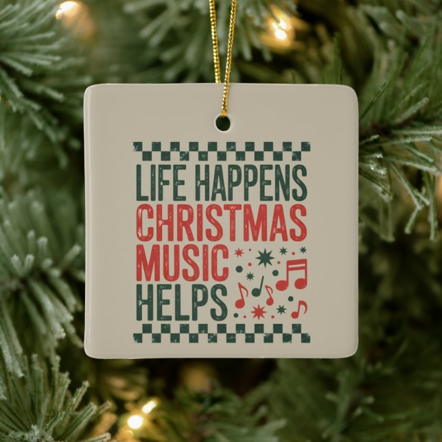 Das Leben passiert Weihnachtsmusik hilft Funny Ret Keramikornament (Baum)