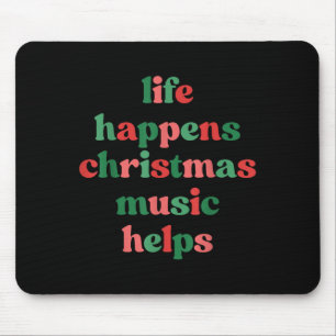 Das Leben passiert Weihnachtsmusik hilft Retro Gro Mousepad
