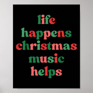 Das Leben passiert Weihnachtsmusik hilft Retro Gro Poster