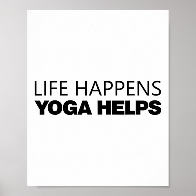 Das Leben passiert Yoga hilft _14  Poster (Vorne)