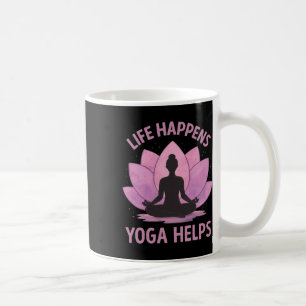 Das Leben passiert Yoga hilft _3 Kaffeetasse