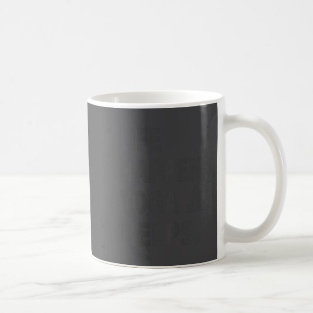Das Leben passiert Yoga hilft  Kaffeetasse (Rechts)