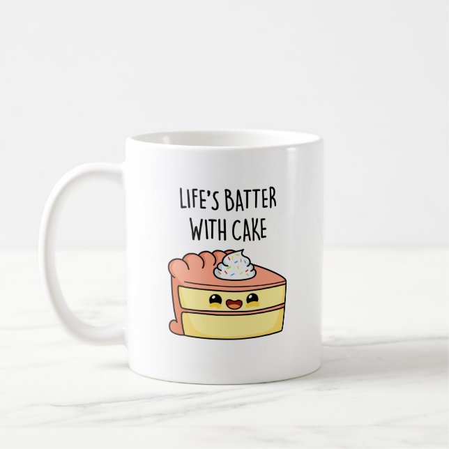 Das Leben spielt mit dem Kuchen-Funny-Cake Pun Kaffeetasse (Links)
