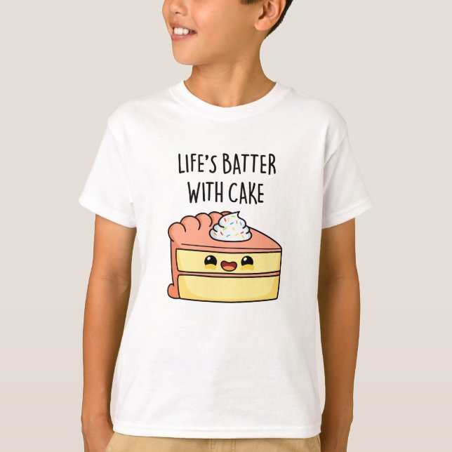 Das Leben spielt mit dem Kuchen-Funny-Cake Pun T-Shirt (Vorderseite)