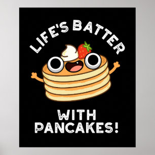 Das Leben spielt mit Pancakes Funny Food Pun Dark Poster