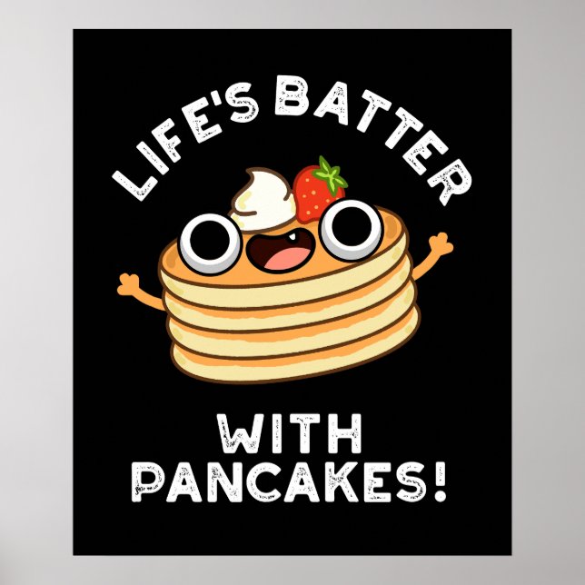 Das Leben spielt mit Pancakes Funny Food Pun Dark  Poster (Vorne)