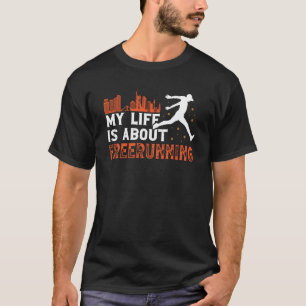 Das Leben um Freerunner-Traktoren & p T-Shirt