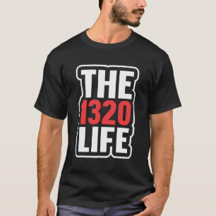 Das Leben von 1320 T-Shirt