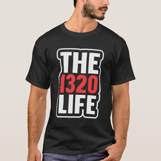 Das Leben von 1320 T-Shirt (Vorderseite)