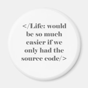 Das Leben wäre einfacher zu gestalten Magnet